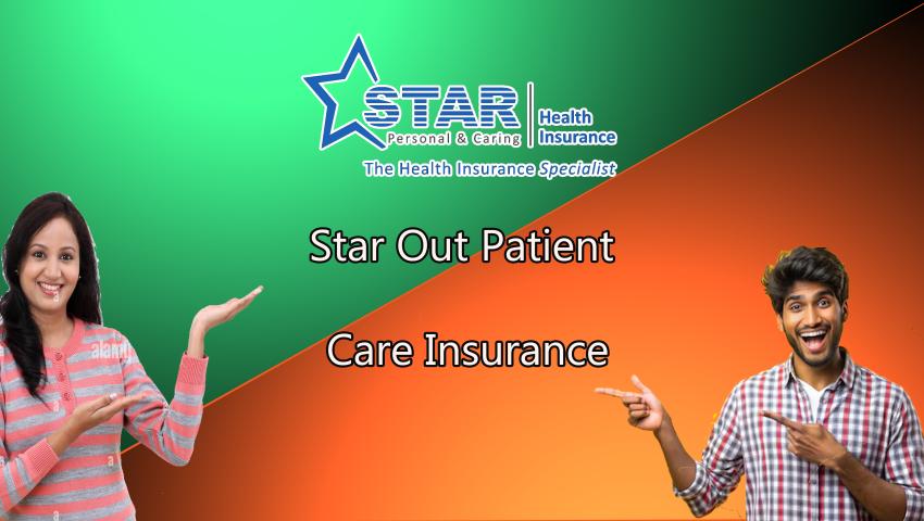 Star Out Patient Care Insurance Policy